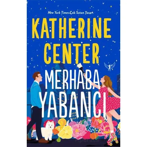 Merhaba Yabancı - Katherine Center - Artemis Yayınları