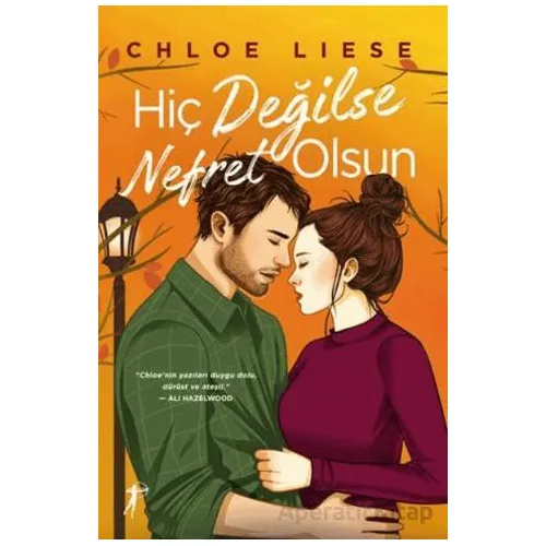 Hiç Değilse Nefret Olsun - Chloe Liese - Artemis Yayınları