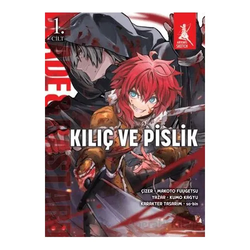 Kılıç ve Pislik 1. Cilt - Kumo Kagyu - Artemis Yayınları