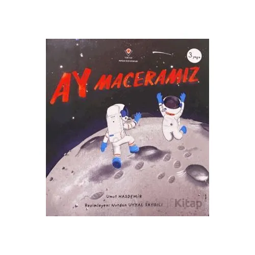 Ay Maceramız - Umut Hasdemir - TÜBİTAK Yayınları