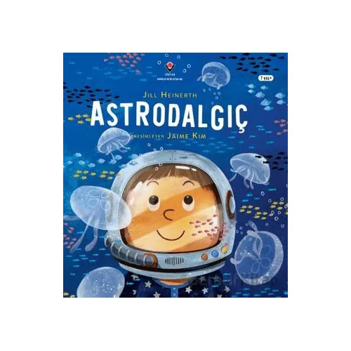 Astrodalgıç - Jill Heinerth - TÜBİTAK Yayınları