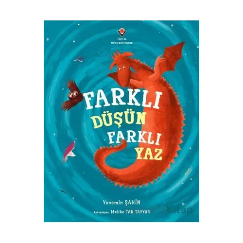 Farklı Düşün Farklı Yaz - Yasemin Şahin - TÜBİTAK Yayınları