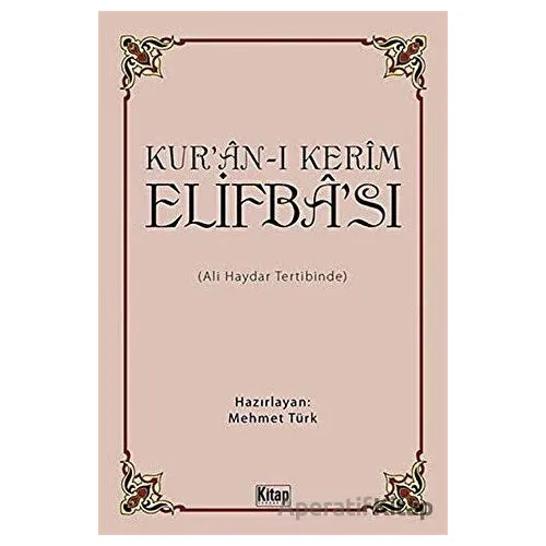 Kuran-ı Kerim Elifbası - Ali Haydar - Kitap Dünyası Yayınları
