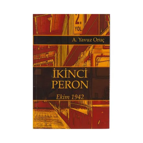 İkinci Peron - Yilmaz Canalan - En Son Kitap