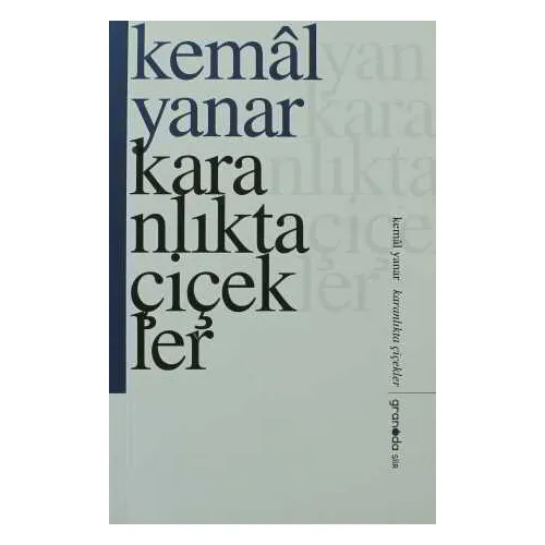 Karanlıkta Çiçekler - Kemal Yanar - Granada