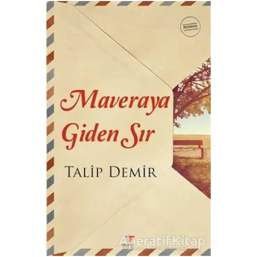 Maveraya Giden Sır - Talip Demir - Fenomen Kitap