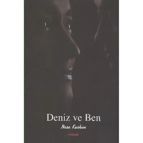 Deniz ve Ben - Neşe Keskin