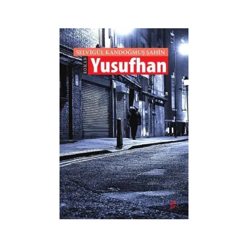 Yusufhan - Selvigül Kandoğmuş Şahin - Okur Kitaplığı
