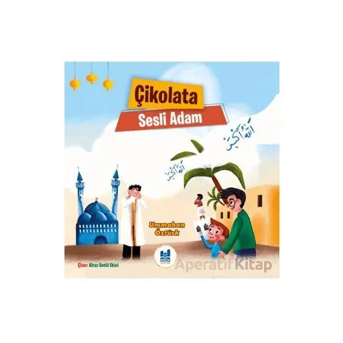 Çikolata Sesli Adam - Ummahan Öztürk - Mgv Yayınları
