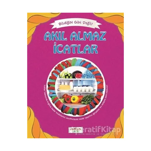 Bildiğin Gibi Değil - Akıl Almaz İcatlar - Asena Meriç - Yediveren Çocuk