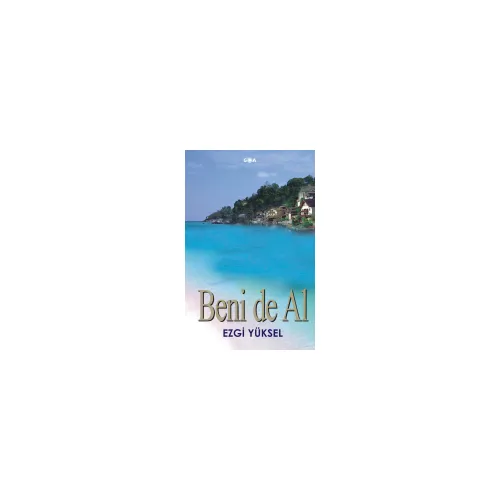 Beni De Al - Ezgi Yüksel - Goa Basım Yayın