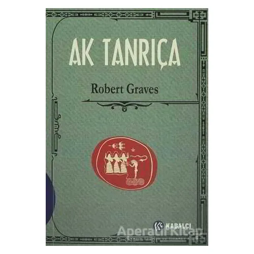 Ak Tanrıça - Robert Graves - Kabalcı Yayınevi