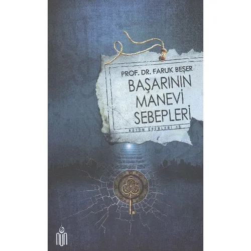 Başarının Manevi Sebepleri - Faruk Beşer - Nun Yayıncılık