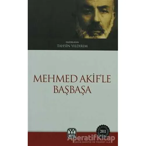 Mehmet Akif’le Başbaşa - Kolektif - Yağmur Yayınları