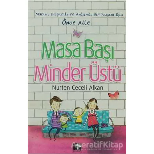 Masa Başı Minder Üstü - Nurten Ceceli Alkan - Çınaraltı Yayınları