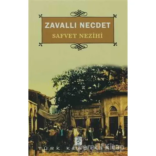 Zavallı Necdet - Safvet Nezihi - Sis Yayıncılık