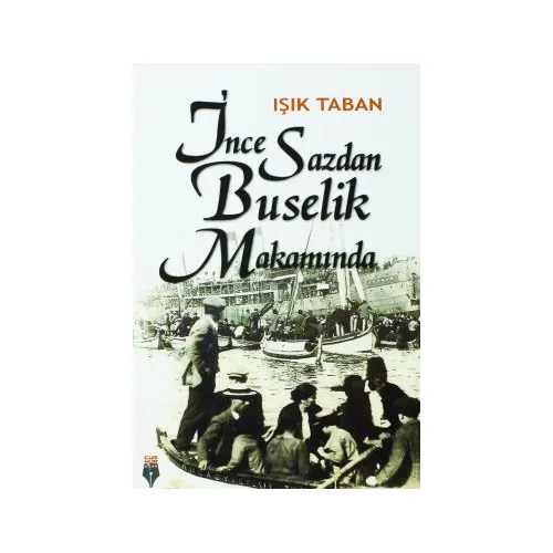 İnce Sazdan Buselik Makamında - Işık Taban - Cumhur Kitap