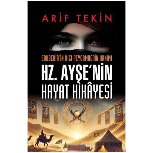 Hz. Ayşe’nin Hayat Hikâyesi - Arif Tekin - Berfin Yayınları