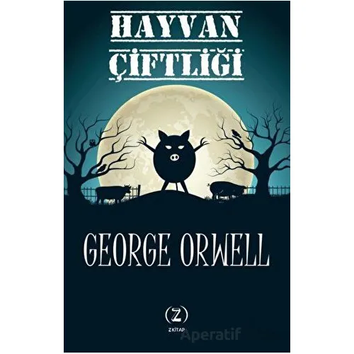 Hayvan Çiftliği - George Orwell - Z Kitap
