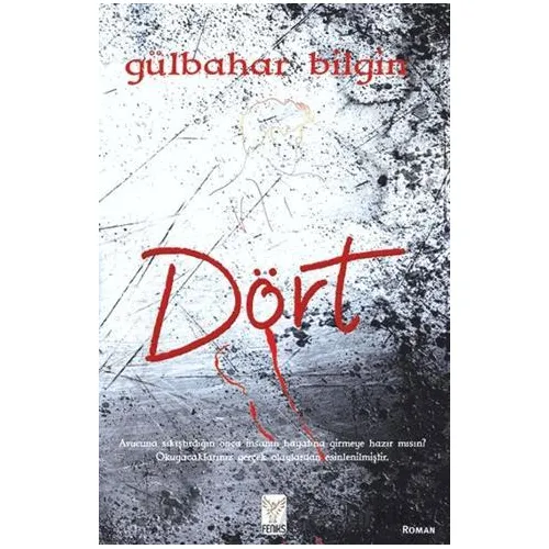 Dört - Gülbahar Bilgin - Feniks Yayınları