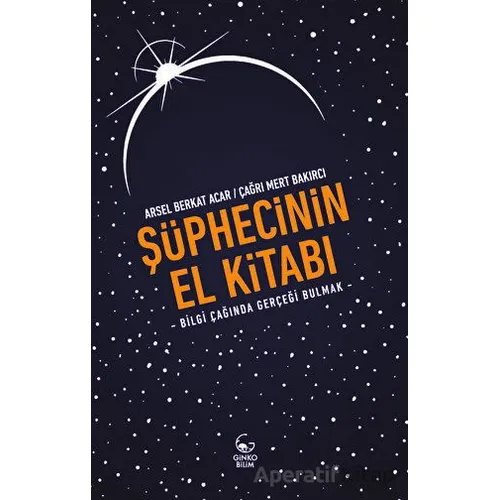 Şüphecinin El Kitabı - Arsel Berkat Acar - Ginko Kitap