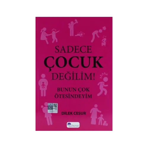 Sadece Çocuk Değilim Bunun Ötesindeyim - Dilek Cesur - Mor Şemsiye Yayınları