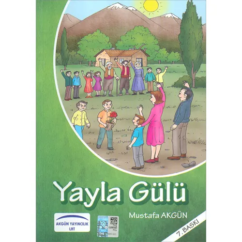 Yayla Gülü - Mustafa Akgün - Akgün Grup Yayıncılık