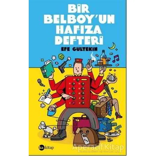 Bir Belboyun Hafıza Defteri - Efe Gültekin - Ka Kitap