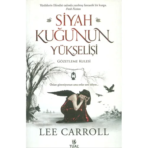 Siyah Kuğunun Yükselişi: Gözetleme Kulesi - Lee Carroll - Tual Yayınları