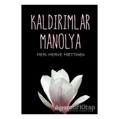 Kaldırımlar Manolya - Meri Merve Miettinen - Sinopsis Yayınları
