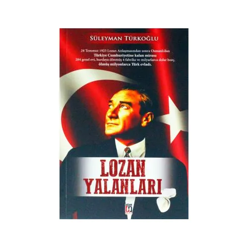 Lozan Yalanları - Süleyman Türkoğlu - Uğur Tuna Yayınları