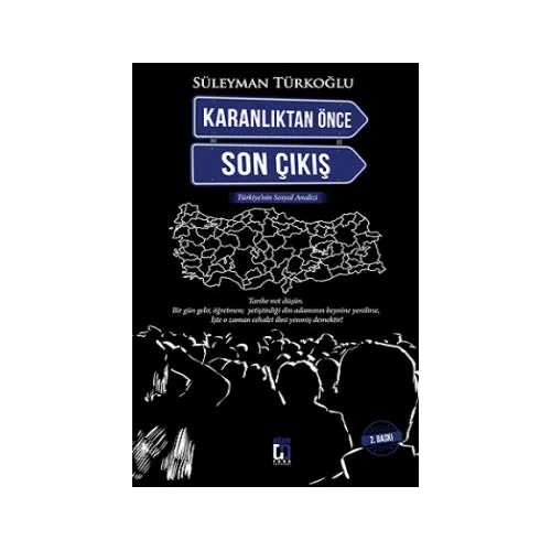 Karanlıktan Önce Son Çıkış - Süleyman Türkoğlu - Uğur Tuna Yayınları