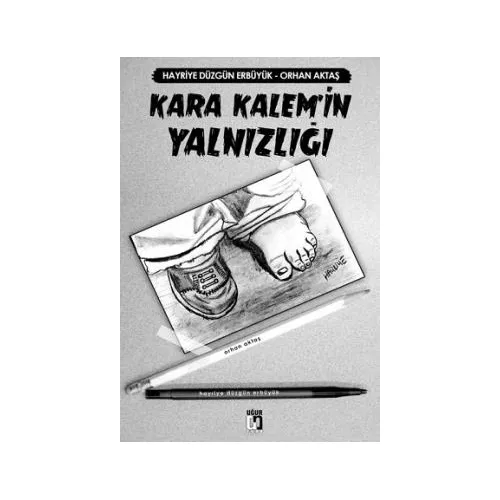 Kara Kalemin Yalnızlığı Uğur Tuna Yayınları