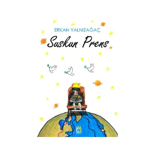 Suskun Prens - Erkan Yalnızağaç - Uğur Tuna Yayınları