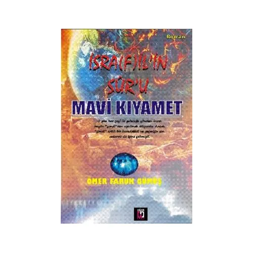 İsrafilin Suru Mavi Kıyamet - Ömer Faruk Gümüş - Uğur Tuna Yayınları