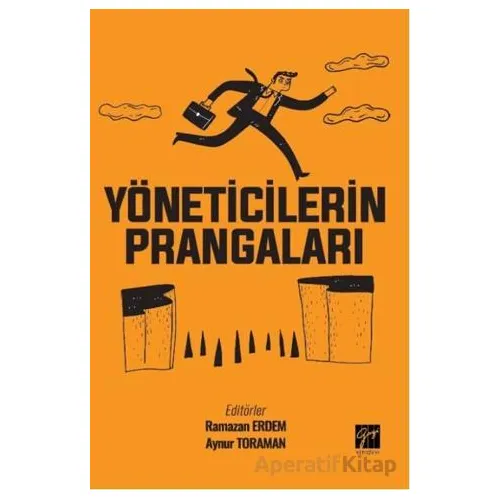 Yöneticilerin Prangaları - Kolektif - Gazi Kitabevi