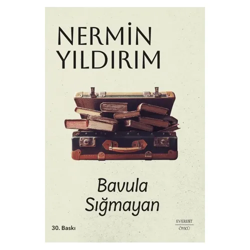 Bavula Sığmayan - Nermin Yıldırım - Everest Yayınları