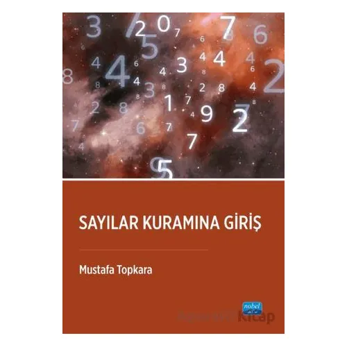 Sayılar Kuramına Giriş - Mustafa Topkara - Nobel Akademik Yayıncılık