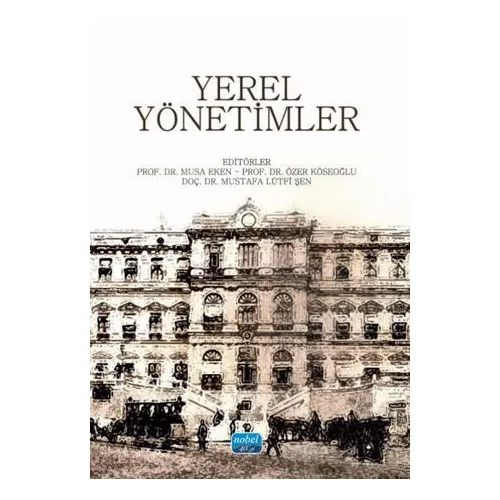 Yerel Yönetimler - Kolektif - Nobel Akademik Yayıncılık