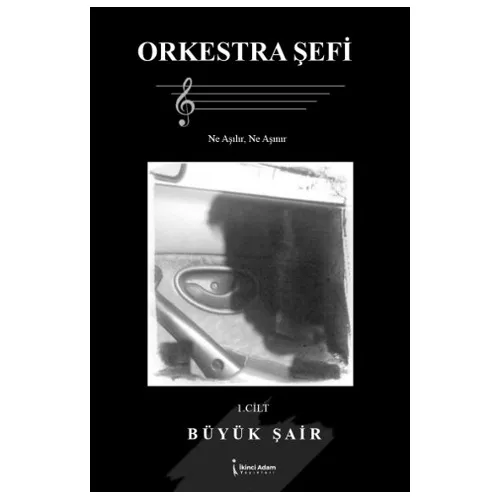 Orkestra Şefi - Erkan Öztürk - İkinci Adam Yayınları