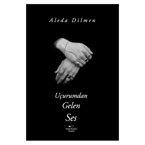 Uçurumdan Gelen Ses - Aleda Dilmen - Sokak Kitapları Yayınları