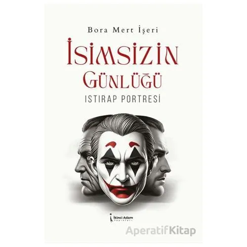 İsimsizin Günlüğü - Bora Mert İşeri - İkinci Adam Yayınları