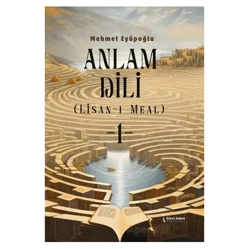 Anlam Dili - Lisan-ı Meal - Mehmet Eyüpoğlu - İkinci Adam Yayınları