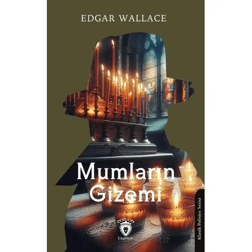 Mumların Gizemi - Edgar Wallace - Dorlion Yayınları