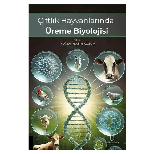 Çiftlik Hayvanlarında Üreme Biyolojisi - Kollektif - Akademisyen Kitabevi