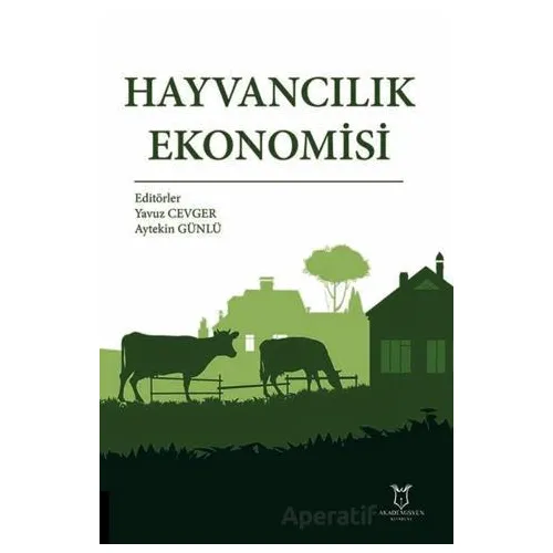 Hayvancılık Ekonomisi - Kolektif - Akademisyen Kitabevi