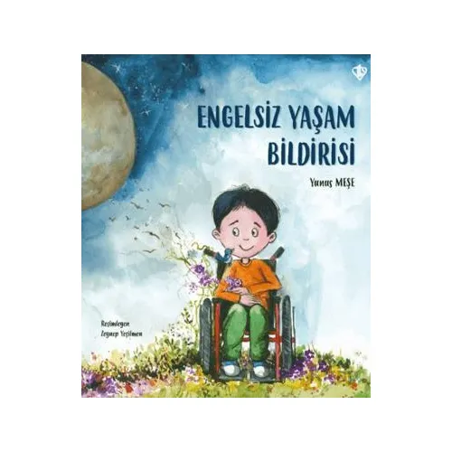 Engelsiz Yaşam Bildirisi - Yunus Meşe - Türkiye Diyanet Vakfı Yayınları