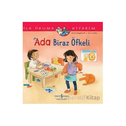 Ada Biraz Öfkeli - Anna Wagenhoff - İş Bankası Kültür Yayınları
