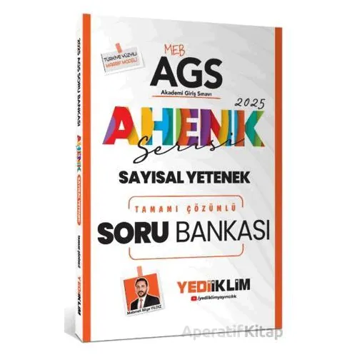 Yediiklim 2025 MEB AGS Sayısal Yetenek Tamamı Çözümlü Soru Bankası