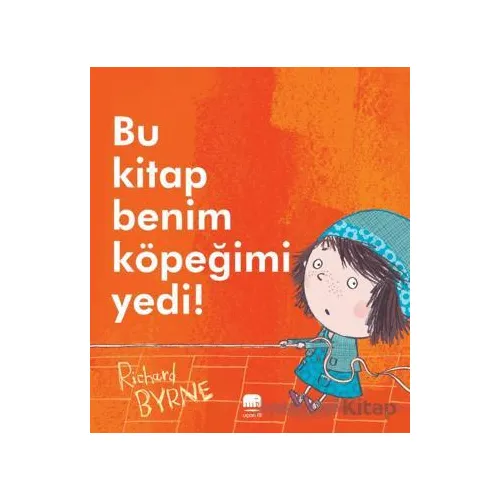 Bu Kitap Benim Köpeğimi Yedi! - Richard Byrne - Uçan Fil Yayınları